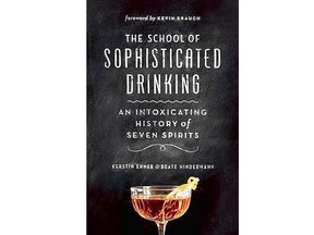 The School of Sophisticated Drinking: An Intoxicating History of Seven Spirits.