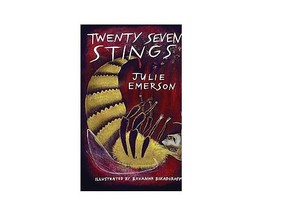 Twenty Seven Stings By Julie Emerson  Illustrated by Roxanna Bikadoroff (New Star Books).