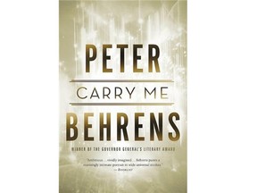 Carry Me by Peter Behrens (House of Anansi)