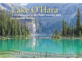 Lake O’Hara:A Secret heaven in B.C.’s Yoho National Park in the Canadian Rockies by Paul Po Man Lee.