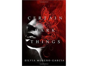 Certain Dark Things by Silvia Moreno-Garcia  [PNG Merlin Archive]