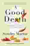 A Good Death, by Sandra Martin
