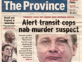 The Province front page from July 2, 2006 —
Murder suspect Jonathan Forder was nabbed by two Transit Police officers.