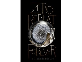 Zero Repeat Forever by G.S. Prendergast.