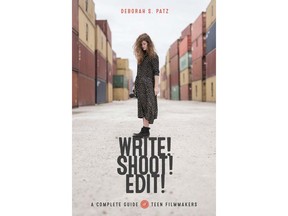 Book cover art for the new release Write! Shoot! Edit! A Complete Guide for Teen Filmmakers by Deborah S. Patz.