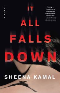 It All Falls Down by Sheena Kamal.