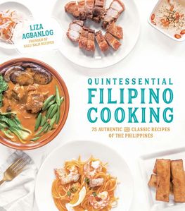 Cover art for Quintessential Filipino Cooking by Liza Agbanlog, Page Street Publishing Co. 2018. 