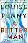 A Better Man: A Novel, by Louise Penny