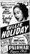 Feb. 12, 1949 ad for Billie Holiday at the Palomar nightclub in Vancouver. Holiday appeared for two weeks at the club, which was at Burrard and Georgia.