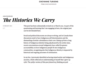 Cheyanne Turions declined to be interviewed, but referred Postmedia to her blog, where she writes that a recent review of historical sources shows no documentation to corroborate family claims to Indigenous ancestry.