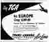 Trans-Canada Airlines ad on May 3, 1954 advertising flights to Europe for $389. This was probably one way. An online inflation calculator says would be $3,791 in 2021.