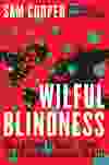 Wilful Blindness: How a Network of Narcos, Tycoons and CCP Agents Infiltrated the West, by Sam Cooper.