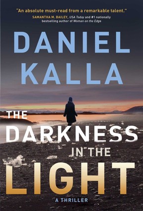 Darkness in Light, by Daniel Kalla.