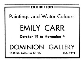 Advertisement for Emily Carr's only commercially successful art exhibition in her lifetime at the Dominion Gallery in Montreal in 1944. This was published in the Montreal Gazette on October 21, 1944.