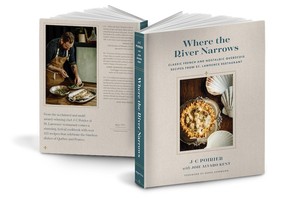 J.C. Poirier's Where the River Narrows: Classic French and Nostalgic Quebecois Recipes from St. Lawrence Restaurant.