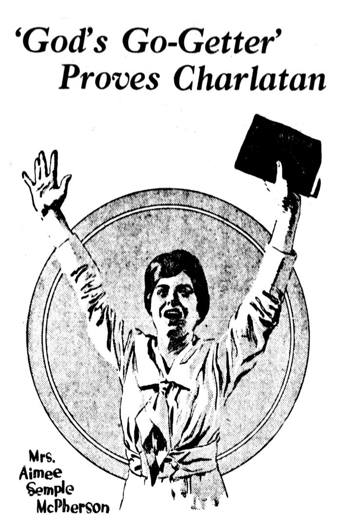  Illustration from the Sept. 28, 1926 Vancouver Sun stating “God’s ‘Go-getter’ Proves Charlatan.” The go-getter was evangelist Aimee Semple McPherson, who was under attack after claiming she had been kidnapped.
