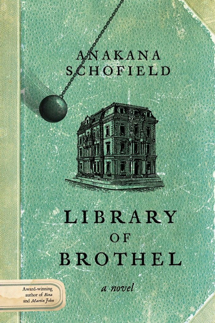 Library of Brothel by Anakana Schofield