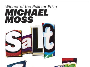 This book cover image released by Random House shows "Salt Sugar Fat: How the Food Giants Hooked Us," by Michael Moss. (AP Photo/Random House)