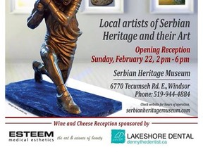 The Winter Art Exhibit is Sunday, Feb. 22 from 2 p.m. to 6 p.m. at the Serbian Heritage Museum, 6770 Tecumseh Rd. E. Featuring artists of Serbian heritage in the Essex County region. The exhibit runs through May 29. Wine and cheese opening reception is Sunday, Feb. 22 from 2 p.m. to 6 p.m. Call 519-944-4884. Visit serbianheritagemuseum.com.