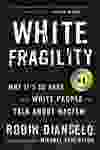 Cover to the bestselling book White Fragility by diversity consultant Robin DiAngelo. The Windsor Public Library Board has purchased the book for staff reading.