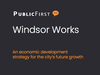 The Windsor Works report was unanimously endorsed Monday by city council.