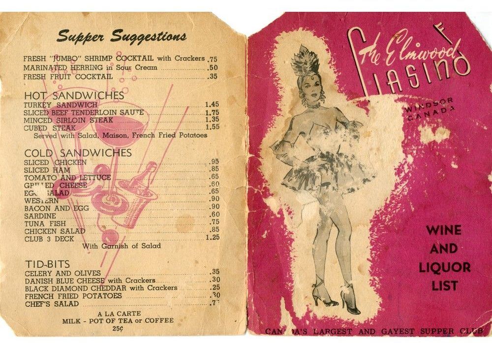  this old elmwood casino menu — for ‘canada’s largest and gayest supper club’ — is undated, but the prices might indicate when it was in use.