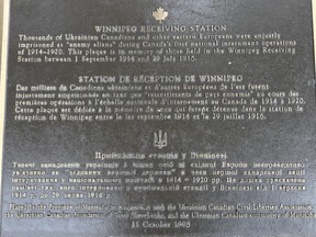 A statue located at the Manitoba Legislative grounds in Winnipeg has a text of 16 languages representing the various ethnocultural communities who were affected by Canada’s First National Internment operation from 1914-1920. There is a plaque adjacent to the statue, in three languages (English, French and Ukrainian) with the following inscription: "Thousands of Ukrainian Canadians and other eastern Europeans were unjustly imprisoned as “enemy aliens” during Canada’s first national internment operations of 1914-1920. This plaque is in memory of those held in the Winnipeg Receiving Station between 1 September 1914 and 29 July 1916".
